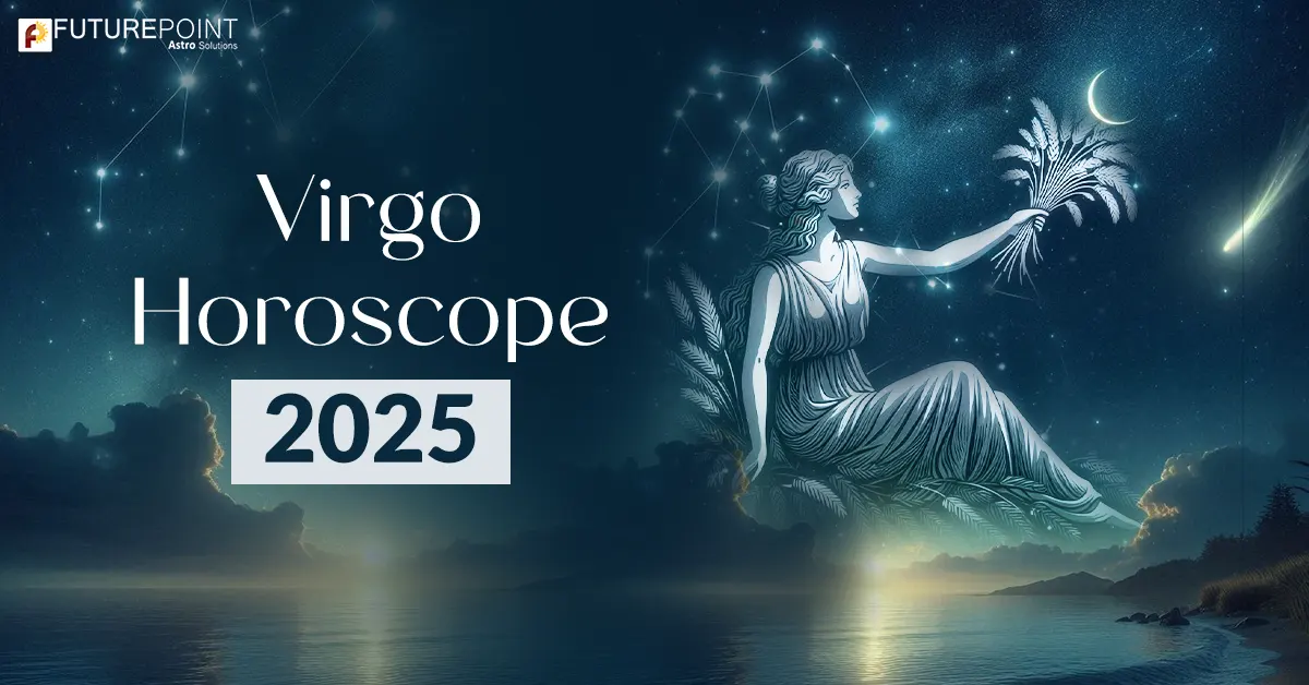 Virgo Horoscope 2025